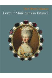 Portrait Miniature in Enamel: The Gilbert Collection