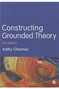 Constructing Grounded Theory