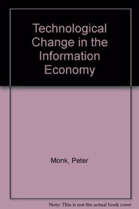 Technological Change in the Information Economy