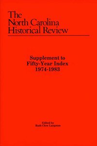 North Carolina Historical Review Supplement to Fifty-Year Index, 1974-1983
