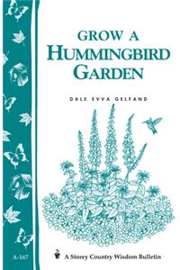 Grow a Hummingbird Garden