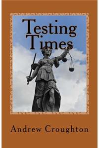 Testing Times