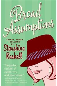 Broad Assumptions