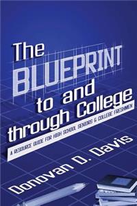 Blueprint to and Through College