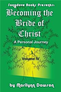 Becoming the Bride of Christ: A Personal Journey