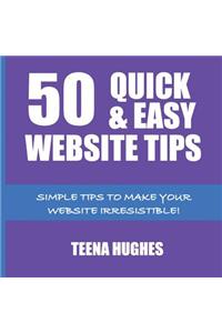 50 Quick & Easy Website Tips