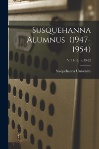 Susquehanna Alumnus (1947-1954); v. 11-13; v. 19-22