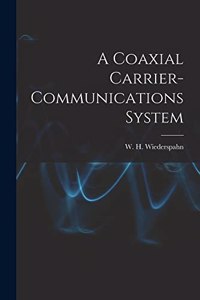 Coaxial Carrier-communications System