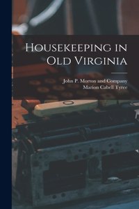 Housekeeping in Old Virginia