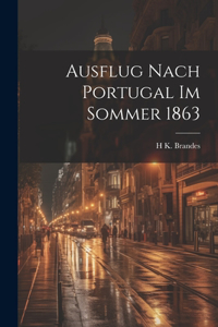 Ausflug Nach Portugal Im Sommer 1863