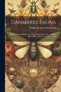 Danmarks fauna; illustrerede haandbøger over den danske dyreverden.. Volume Bd.55 (Biller, XIII. Clavicornia, 1. Del)