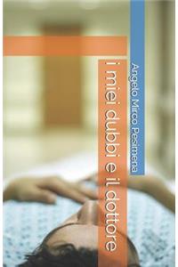 i miei dubbi e il dottore