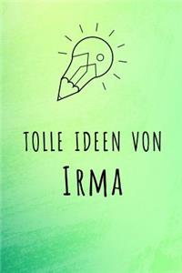 Tolle Ideen von Irma