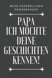 Papa, ich möchte deine Geschichte kennen