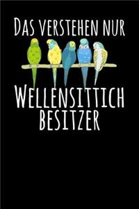 Das verstehen nur Wellensittich Besitzer
