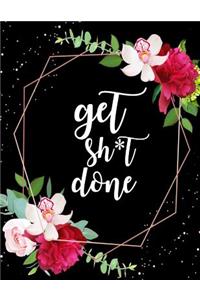Get Shit Done