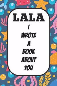 Lala I Wrote A Book About You