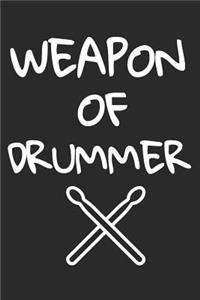 Weapons Of Drummer