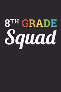 Back to School Notebook 'Eighth Grade Squad' - Back To School Gift for Her and Him - 8th Grade Writing Journal