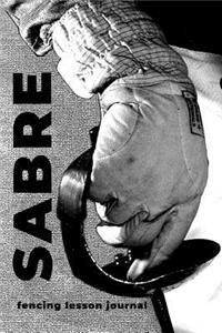 Sabre Fencing Lesson Journal
