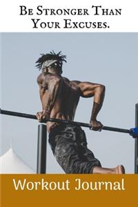 Be Stronger Than Your Excuses