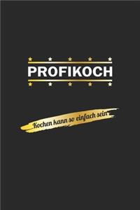 Profikoch. Kochen kann so einfach sein