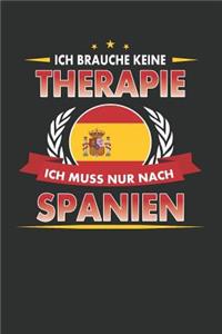 Ich Brauche Keine Therapie Ich Muss Nur Nach Spanien