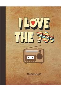 I Love the 70s Notebook