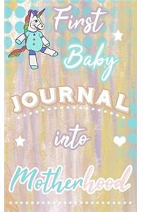 First Baby Journal Into Motherhood