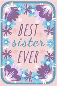 Best Sister Ever Flower Journal