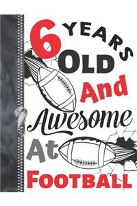 6 Years Old and Awesome at Football