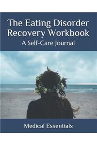The Eating Disorder Recovery Workbook