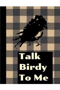 Talk Birdy To Me