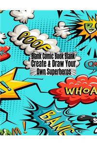 Blank Comic Book Blank Create & Draw Your Own Superheros