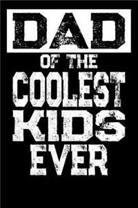 Dad of the Coolest Kids Ever