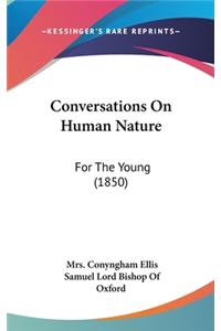 Conversations On Human Nature