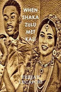 When  Shaka  Zulu  Met  Kali