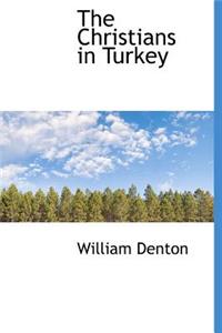 The Christians in Turkey