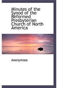 Minutes of the Synod of the Reformed Presbyterian Church of North America