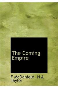 The Coming Empire