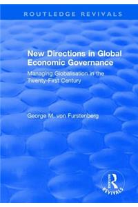 New Directions in Global Economic Governance