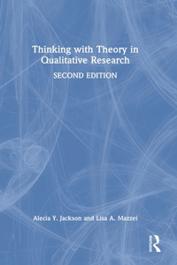 Thinking with Theory in Qualitative Research