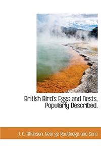 British Bird's Eggs and Nests, Popularly Described.