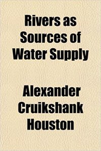 Rivers as Sources of Water Supply