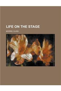 Life on the Stage