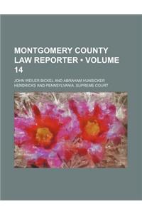 Montgomery County Law Reporter (Volume 14)