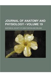 Journal of Anatomy and Physiology (Volume 19)