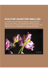 Kultur (Kanton Wallis)