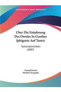 Uber Die Entuhnung Des Orestes In Goethes Iphigenie Auf Tauris