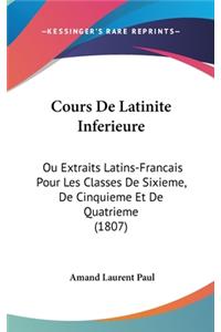 Cours de Latinite Inferieure